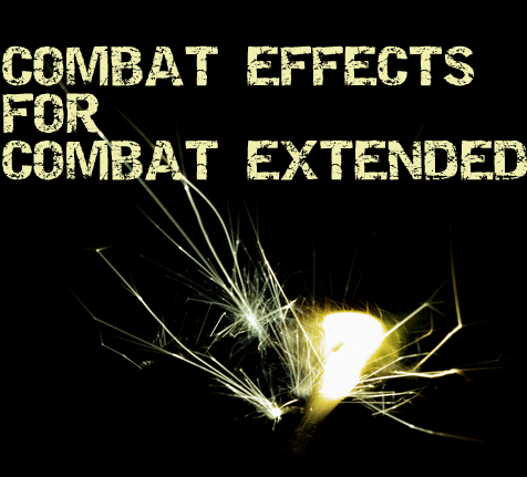 Combat Effects for Combat Extended [1.2]
