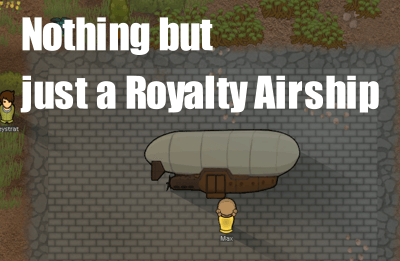 Nothing but just a Royalty Aeroship (1.2)