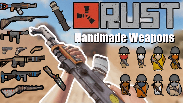 Rust: Handmade Weapons / Оружие из Rust (1.1-1.2)