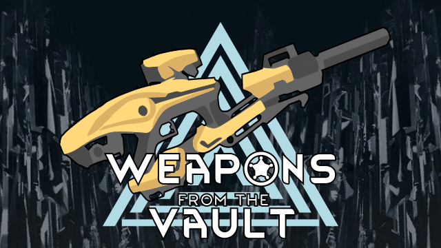 Weapons from the Vault