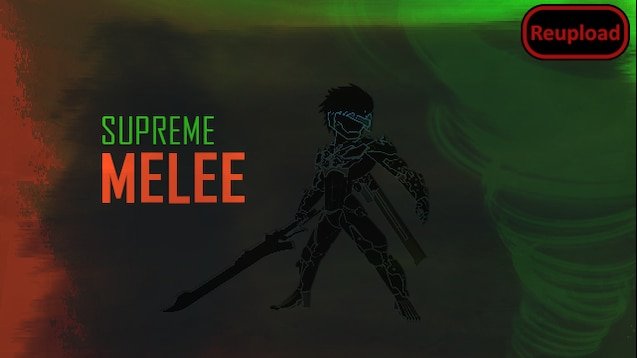Supreme Melee (Continued) (1.0-1.2)