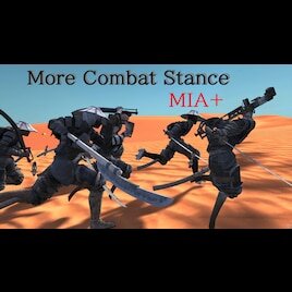 More Combat Stance MIA+ / Более боевая стойка MIA+